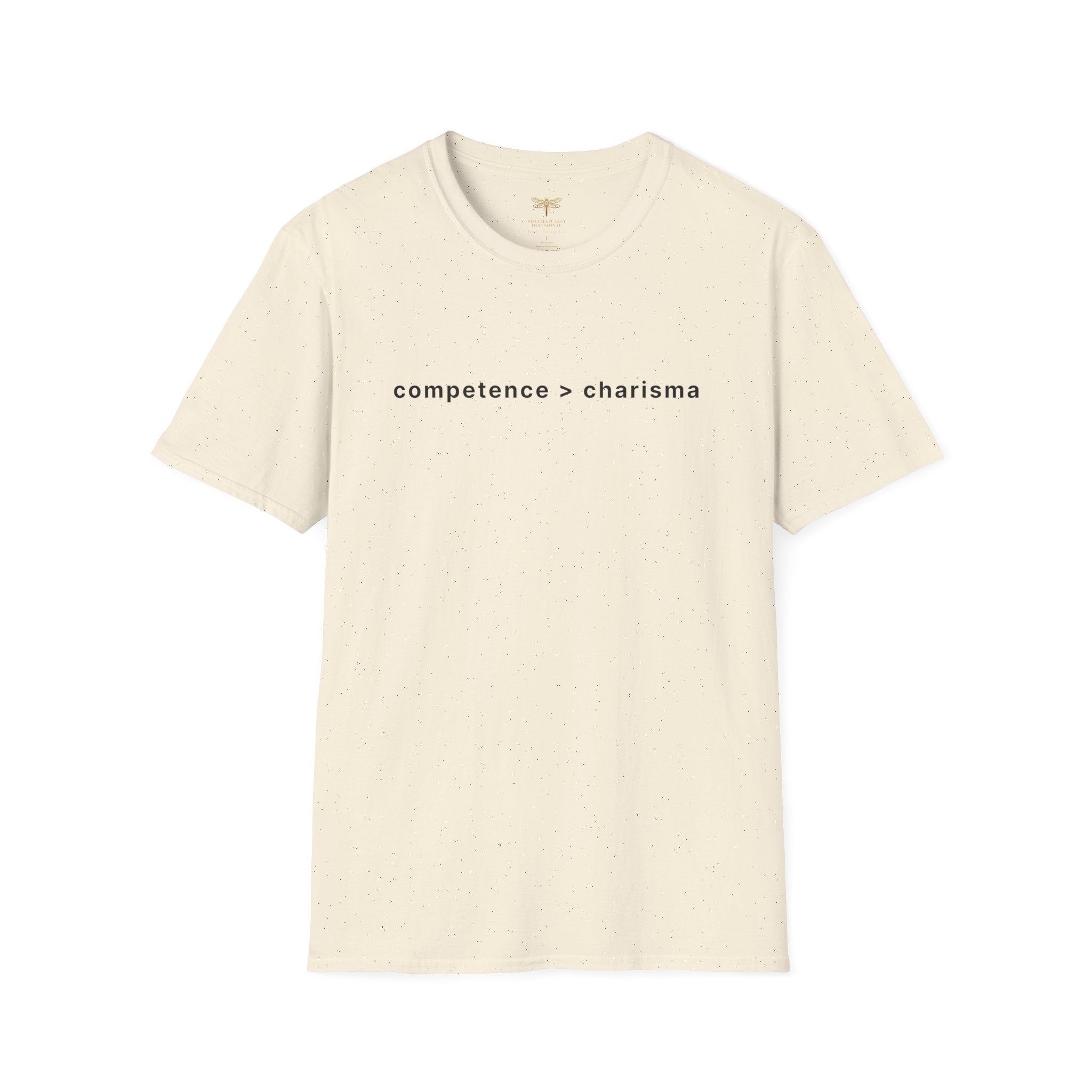 Competence Over Charisma T-Shirt