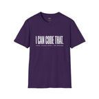 I Can Code That T-Shirt