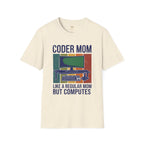 Coder Mom Like a Regular Mom But Computes T-Shirt