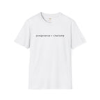 Competence > Charisma T-Shirt