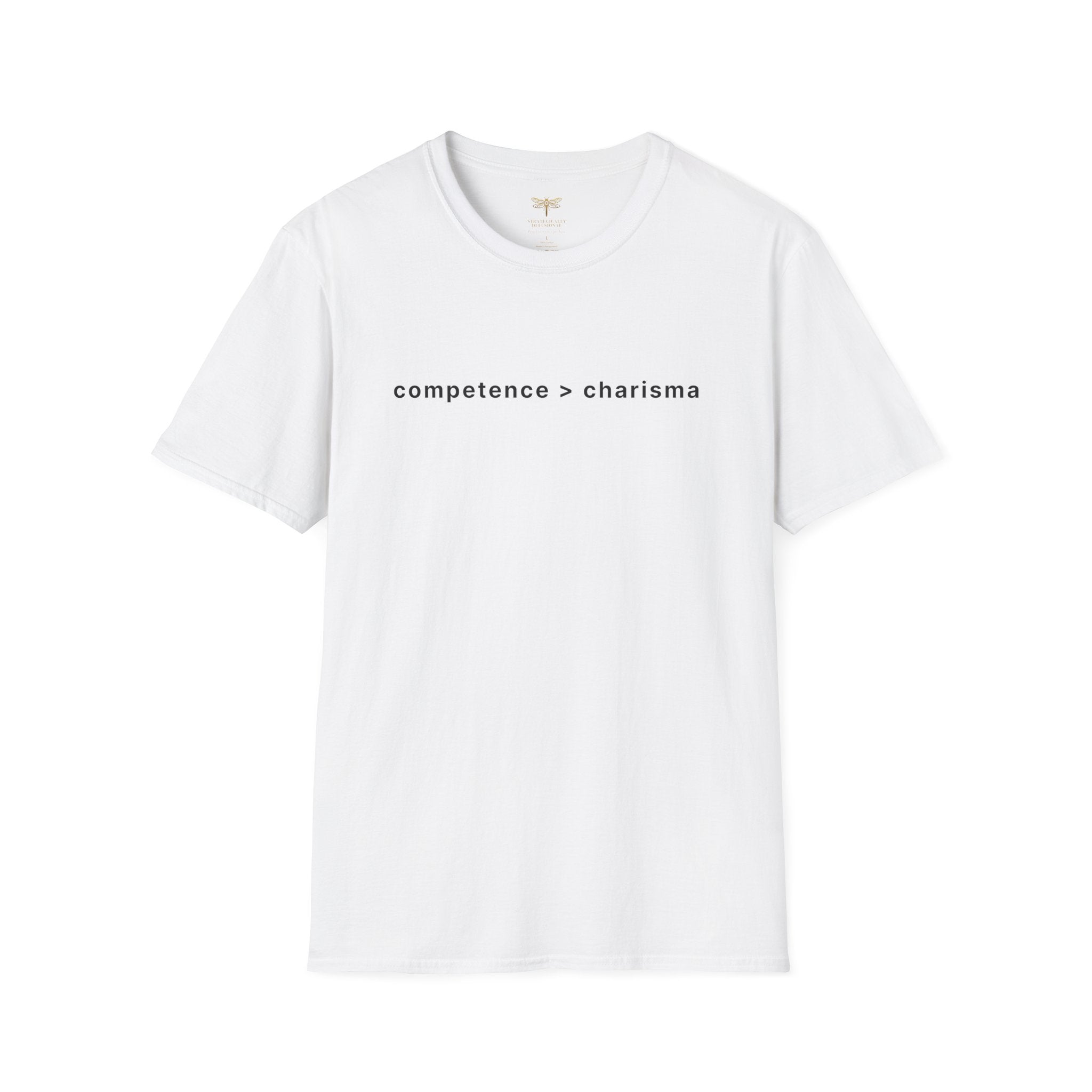 Competence Over Charisma T-Shirt
