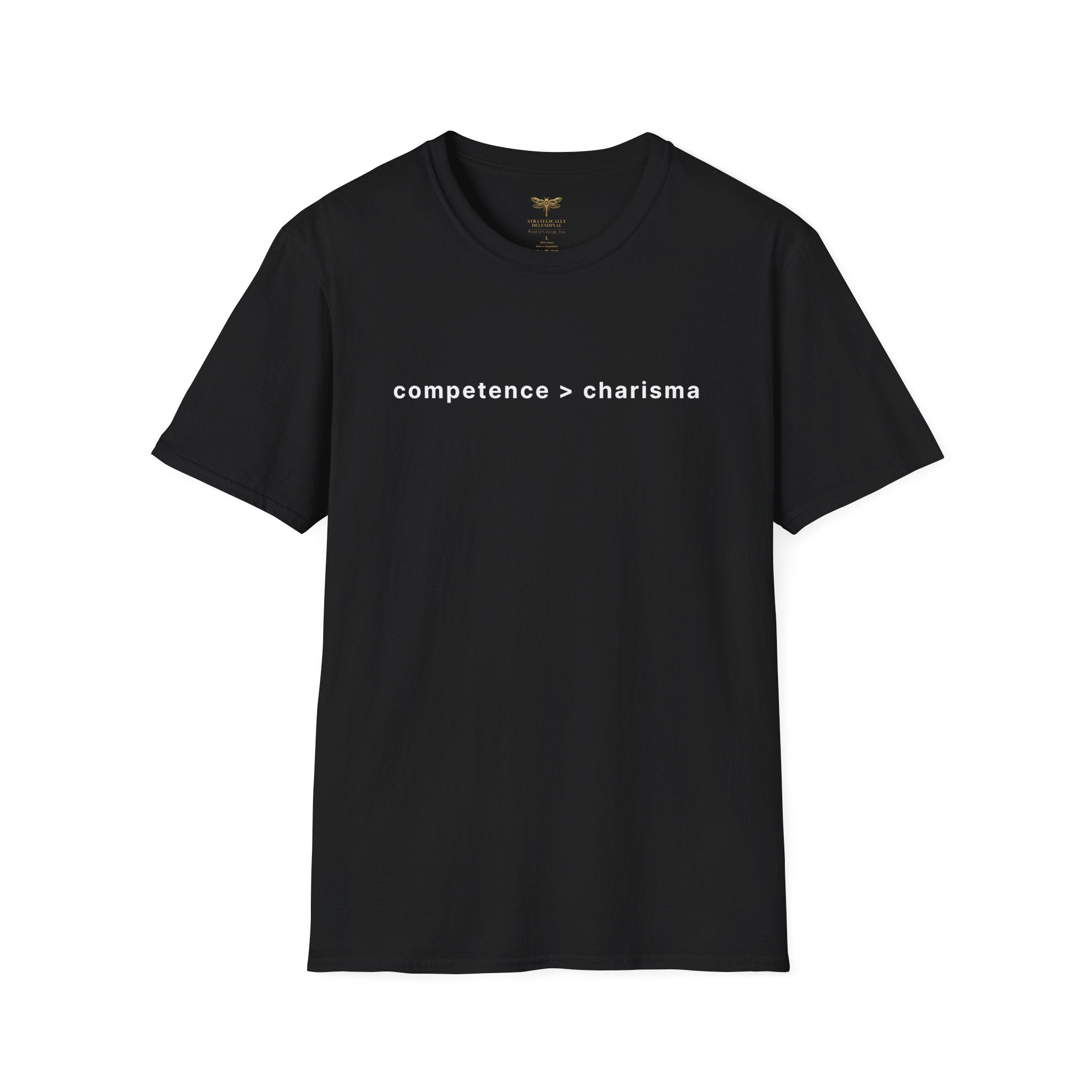 Competence Over Charisma T-Shirt