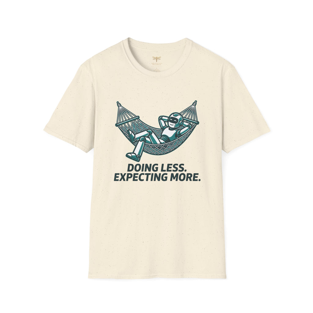 Doing Less Expecting More T-Shirt