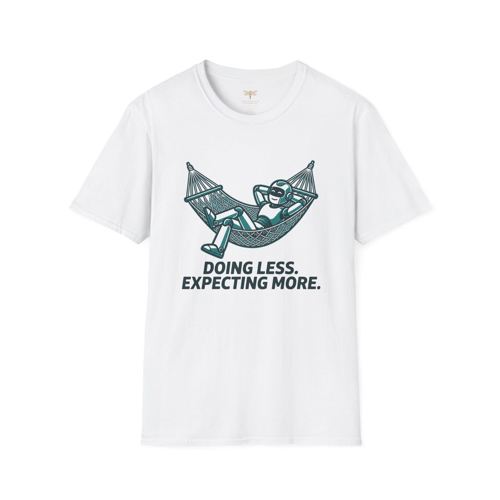 Doing Less Expecting More T-Shirt
