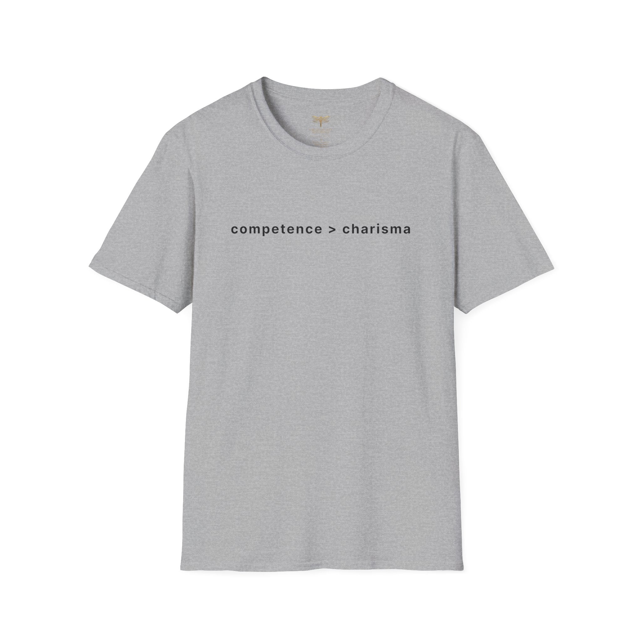 Competence Over Charisma T-Shirt