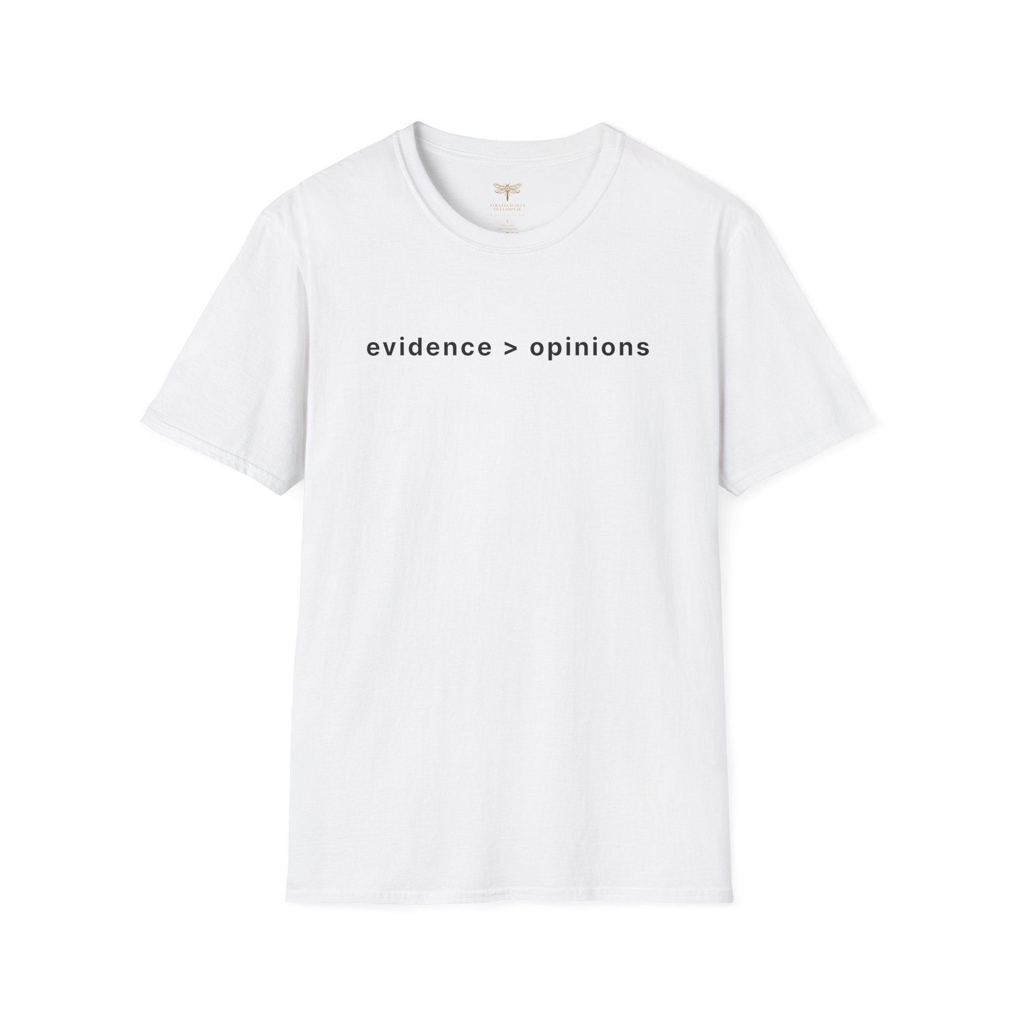 Evidence > Opinions T-Shirt