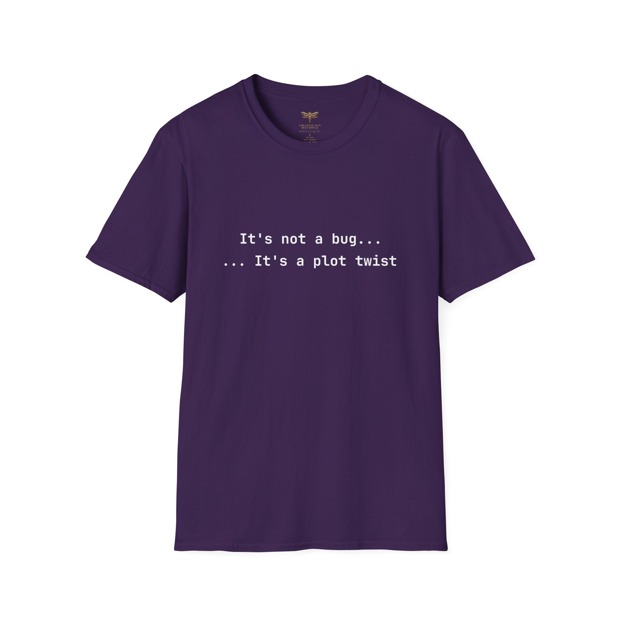 It's Not a Bug It's a Plot Twist T-Shirt