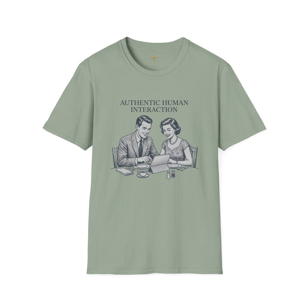 Authentic Human Interaction T-Shirt
