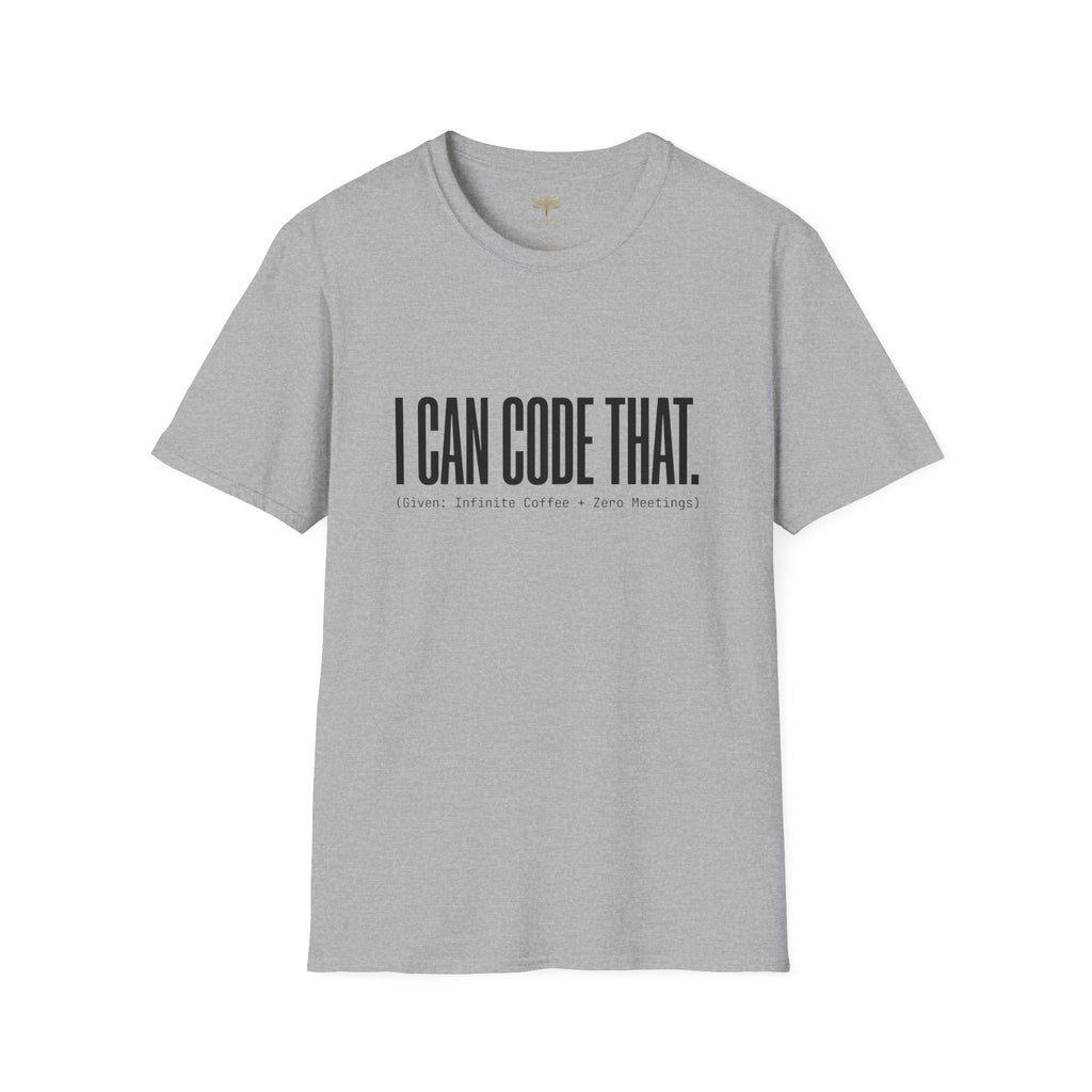I Can Code That T-Shirt