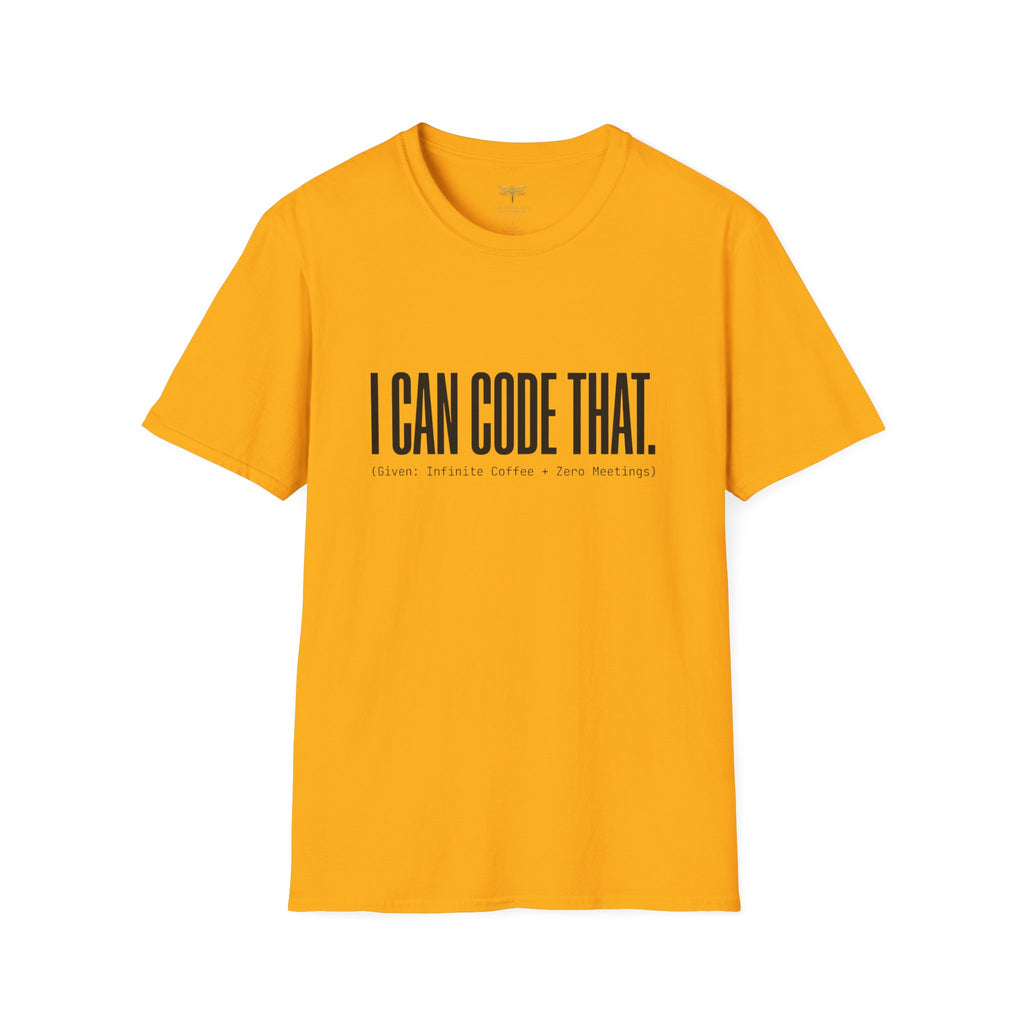 I Can Code That T-Shirt