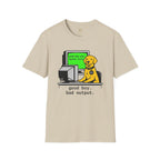 Good Boy Bad Output T-Shirt