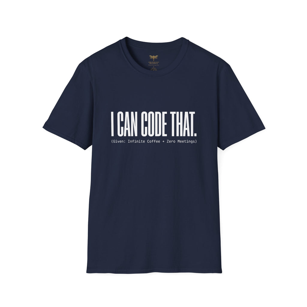 I Can Code That T-Shirt