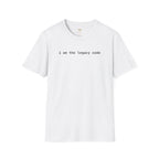 I Am the Legacy Code T-Shirt